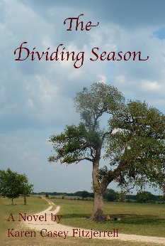 Cover image of The Dividing Season, a novel by Karen Casey Fitzjerrell